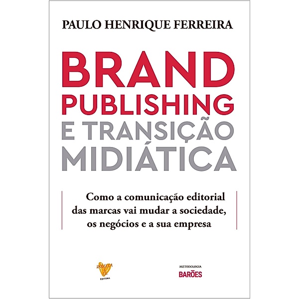 Brand Publishing e Transição Midiática, Paulo Henrique Ferreira