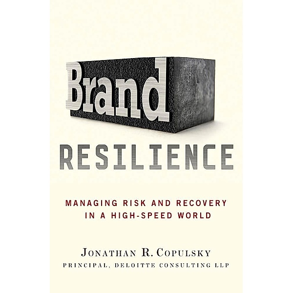 Brand Resilience, Jonathan R. Copulsky