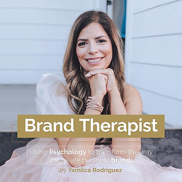 Brand Therapist, Yamilca Rodriguez