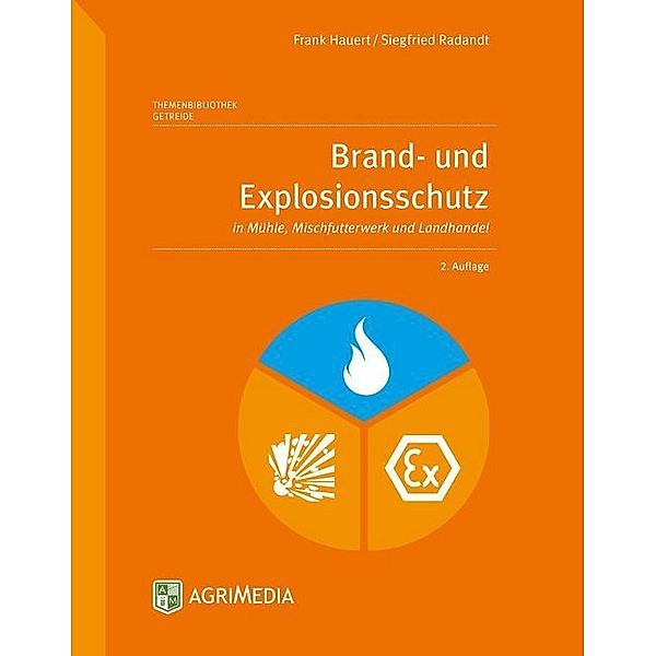 Brand- und Explosionsschutz, Frank Hauert, Siegfried Radandt