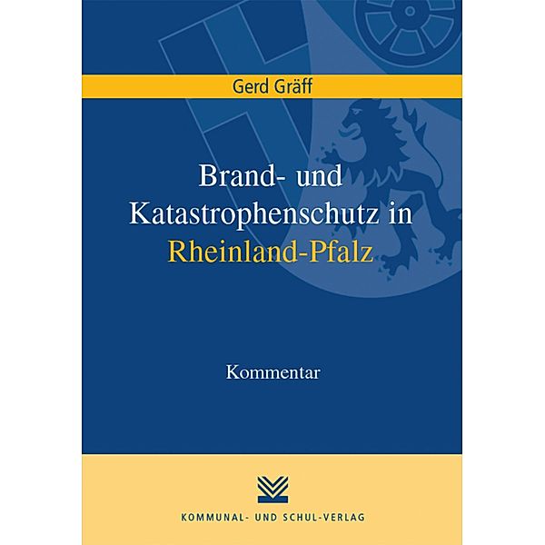 Brand- und Katastrophenschutz in Rheinland-Pfalz, Gerd Gräff