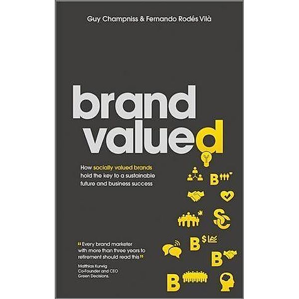 Brand Valued, Guy Champniss, Fernando Rodes Vila