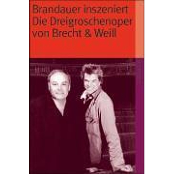 Brandauer inszeniert Die Dreigroschenoper von Brecht & Weill