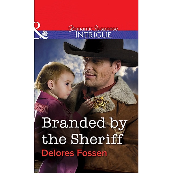 Branded By The Sheriff, Delores Fossen