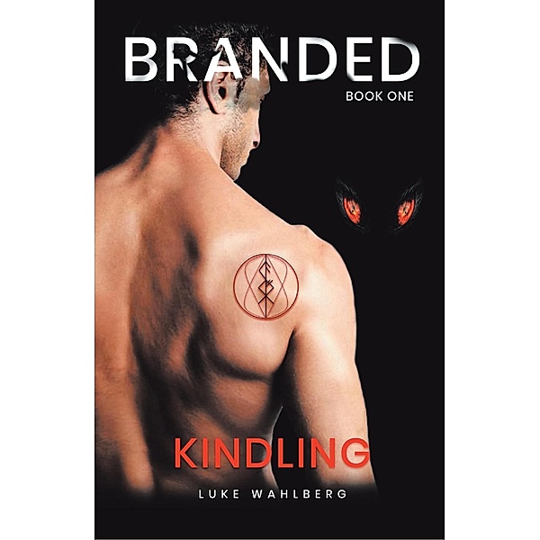 Branded: Kindling, Luke Wahlberg