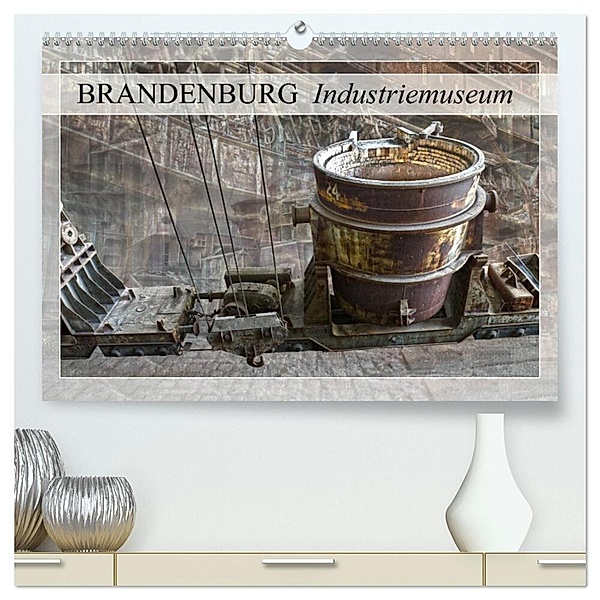 Brandenburg Industriemuseum (hochwertiger Premium Wandkalender 2024 DIN A2 quer), Kunstdruck in Hochglanz, Astrid Ziemer