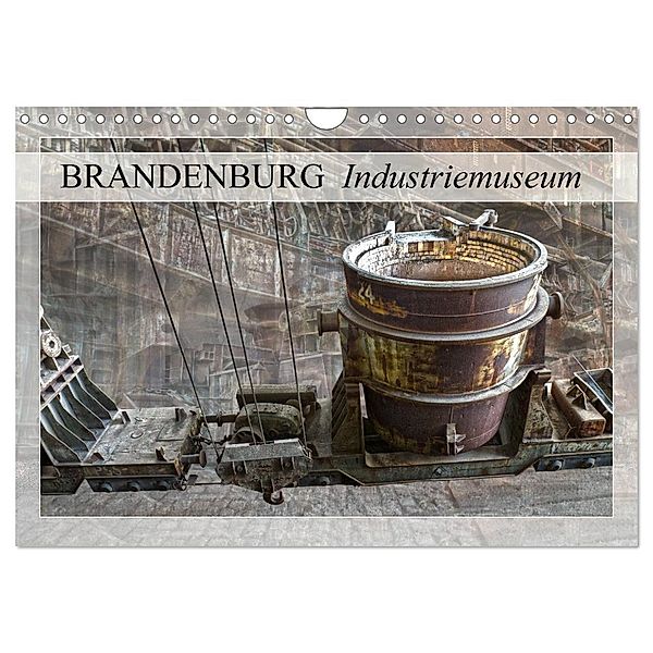 Brandenburg Industriemuseum (Wandkalender 2024 DIN A4 quer), CALVENDO Monatskalender, Astrid Ziemer