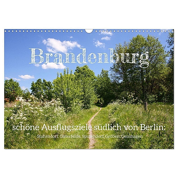 Brandenburg - schöne Ausflugsziele südlich von Berlin (Wandkalender 2024 DIN A3 quer), CALVENDO Monatskalender, Gisela Kruse