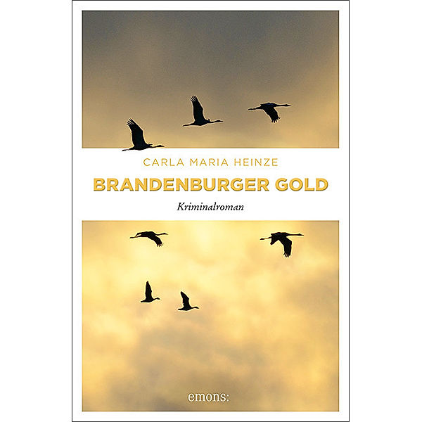 Brandenburger Gold, Carla M. Heinze