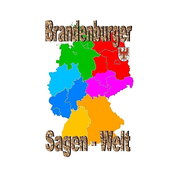 Brandenburger Sagenwelt, Friedrich Moser