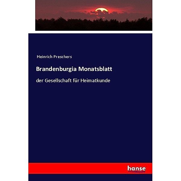 Brandenburgia Monatsblatt, Heinrich Preschers