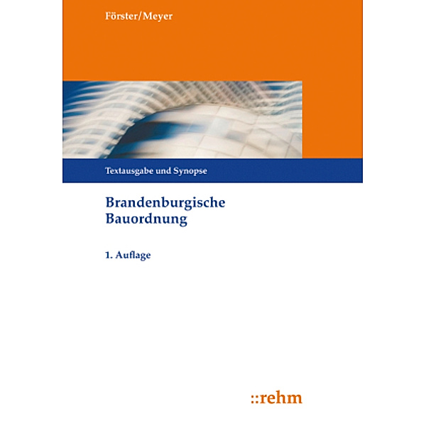 Brandenburgische Bauordnung, Jan-Dirk Förster, Tanja Meyer