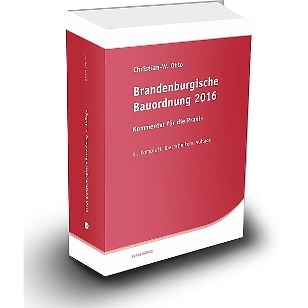 Brandenburgische Bauordnung (BbgBO) 2016, Kommentar, Christian-Wolfgang Otto