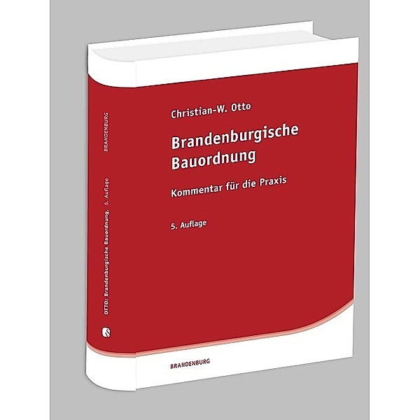 Brandenburgische Bauordnung (BbgBO), Kommentar, Christian-W. Otto