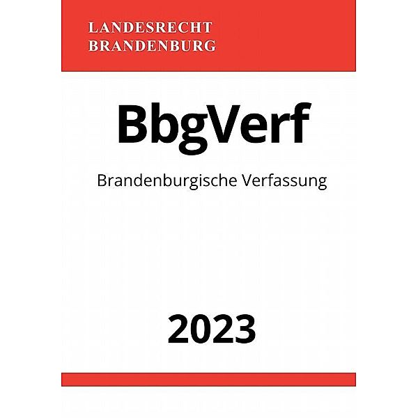 Brandenburgische Verfassung - BbgVerf 2023, Ronny Studier