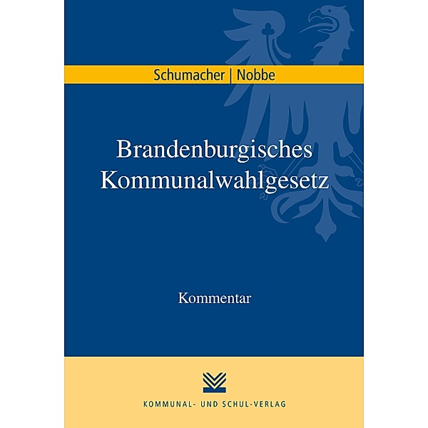 Brandenburgisches Kommunalwahlgesetz, Paul Schumacher, Thomas Nobbe