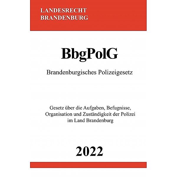 Brandenburgisches Polizeigesetz BbgPolG 2022, Ronny Studier