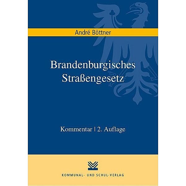 Brandenburgisches Straßengesetz, Kommentar, André Böttner