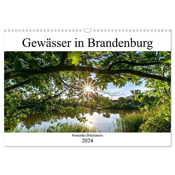 Brandenburgs Gewässer (Wandkalender 2024 DIN A3 quer), CALVENDO Monatskalender, Franziska Brückmann