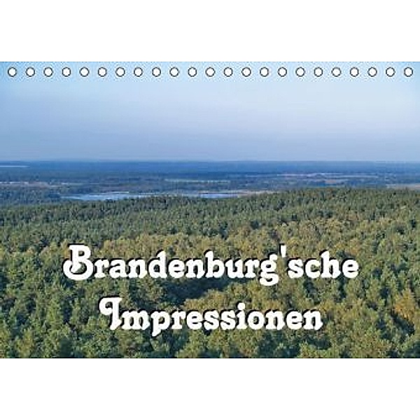 Brandenburg'sche Impressionen (Tischkalender 2015 DIN A5 quer), Peter Morgenroth