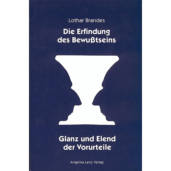 Brandes, L: Erfindung des Bewusstseins, Lothar Brandes
