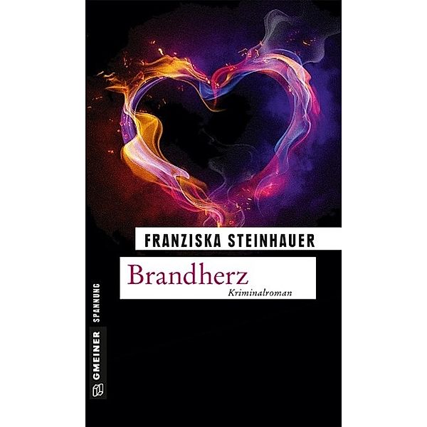 Brandherz / Hauptkommissar Peter Nachtigall Bd.9, Franziska Steinhauer