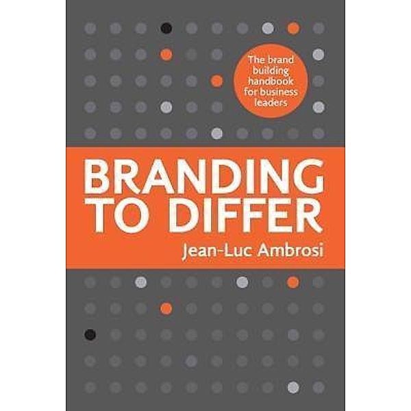 Branding to Differ, Jean-Luc Ambrosi