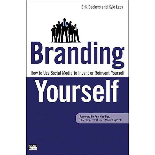 Branding Yourself, Erik Deckers, Kyle Lacy