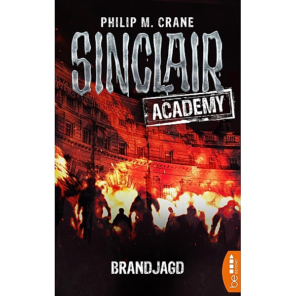Brandjagd / Sinclair Academy Bd.12, Philip M. Crane
