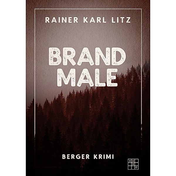 Brandmale, Rainer Karl Litz