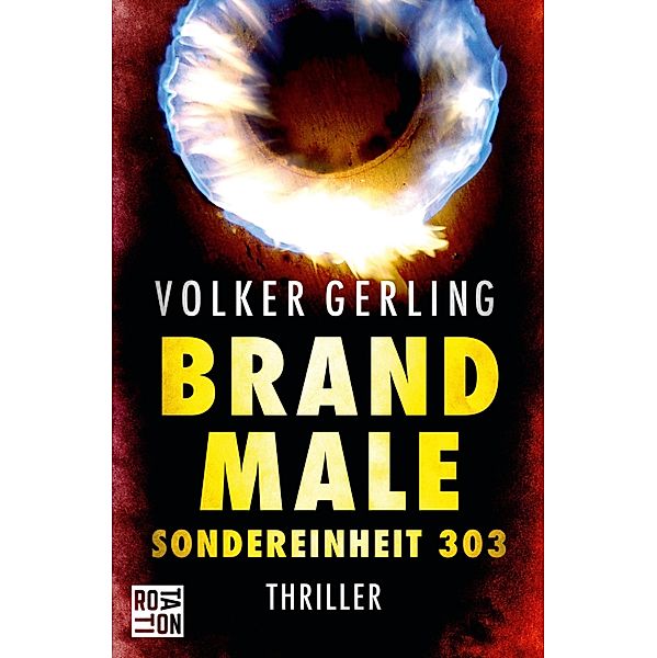 Brandmale / Saskia-Wilkens-Reihe Bd.1, Volker Gerling