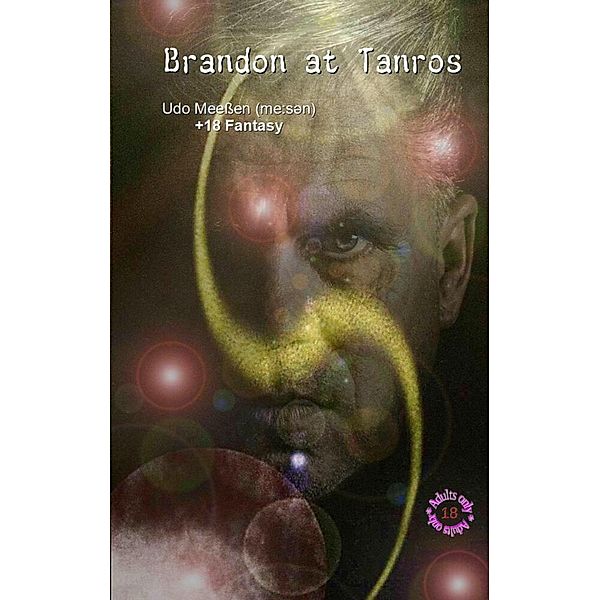 Brandon at Tanros, Udo Meessen