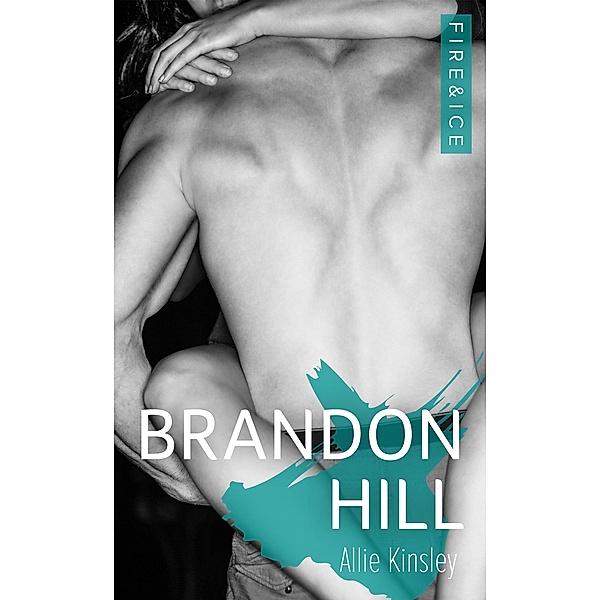 Brandon Hill / Fire&Ice Bd.5, Allie Kinsley