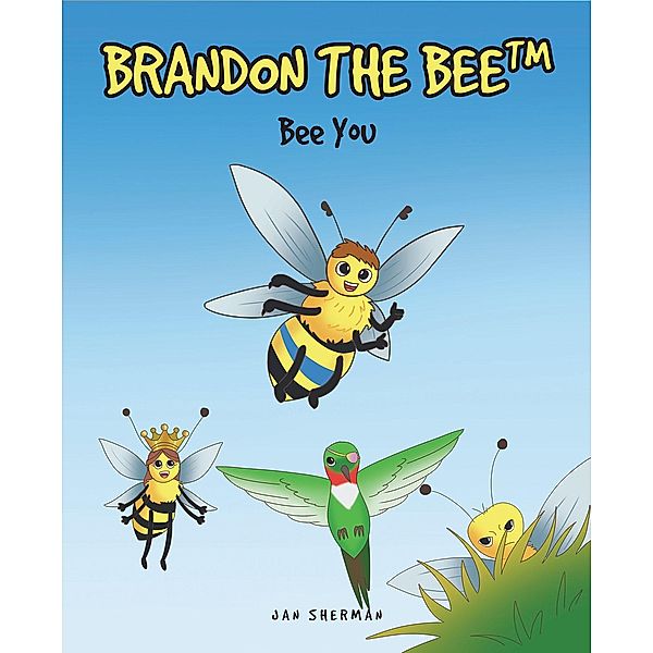 Brandon The Bee â¢, Jan Sherman