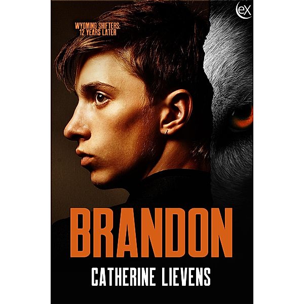 Brandon (Wyoming Shifters: 12 Years Later, #7) / Wyoming Shifters: 12 Years Later, Catherine Lievens