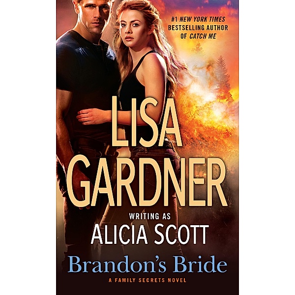 Brandon's Bride / A Family Secrets Novel Bd.3, Lisa Gardner