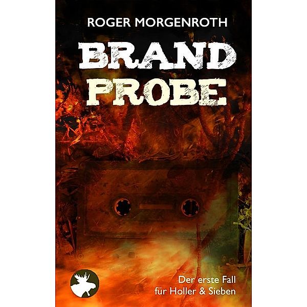 Brandprobe, Roger Morgenroth