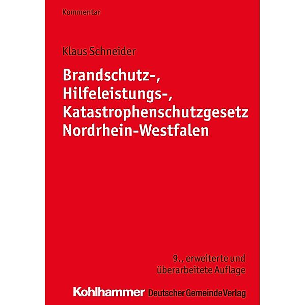 Brandschutz-, Hilfeleistungs-, Katastrophenschutzgesetz Nordrhein-Westfalen, Klaus Schneider