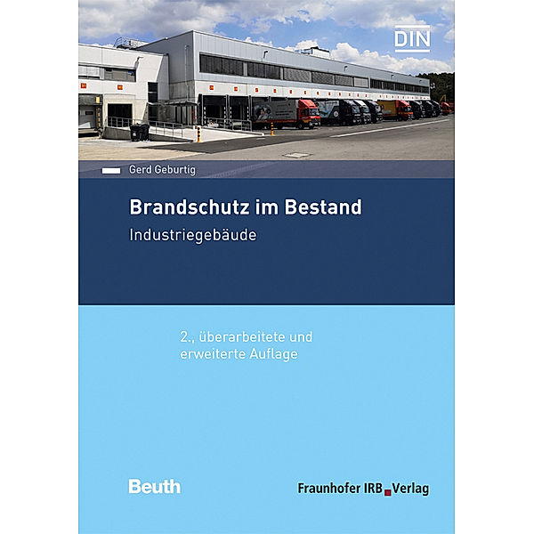 Brandschutz im Bestand. Industriegebäude., Gerd Geburtig