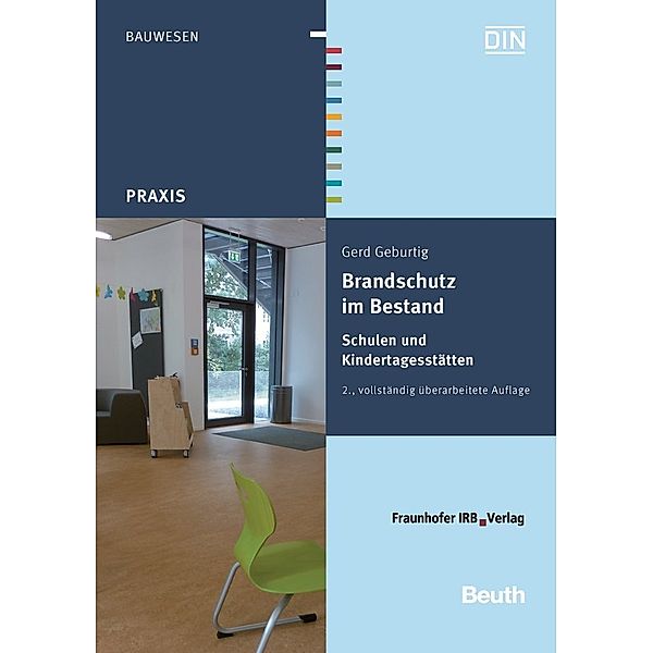Brandschutz im Bestand: Schulen und Kindertagesstätten, Gerd Geburtig