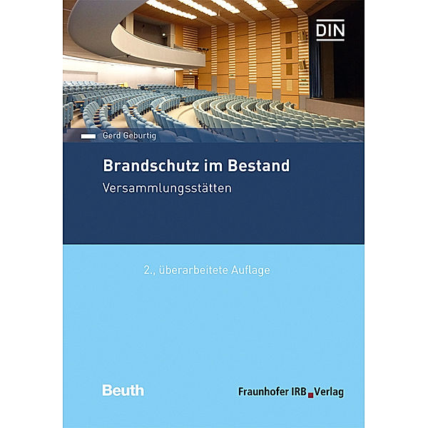 Brandschutz im Bestand. Versammlungsstätten., Gerd Geburtig