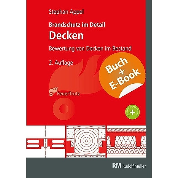 Brandschutz im Detail - Decken - mit E-Book, m. 1 Buch, m. 1 E-Book, Stephan Appel