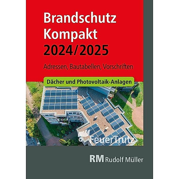 Brandschutz Kompakt 2024/2025 - E-Book (PDF), Lutz Battran, Achim Linhardt