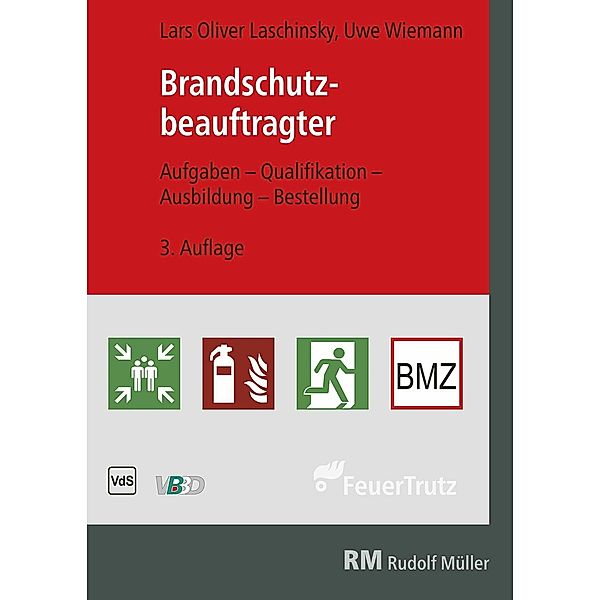 Brandschutzbeauftragter - E-Book (PDF), Lars Oliver Laschinsky, Uwe Wiemann
