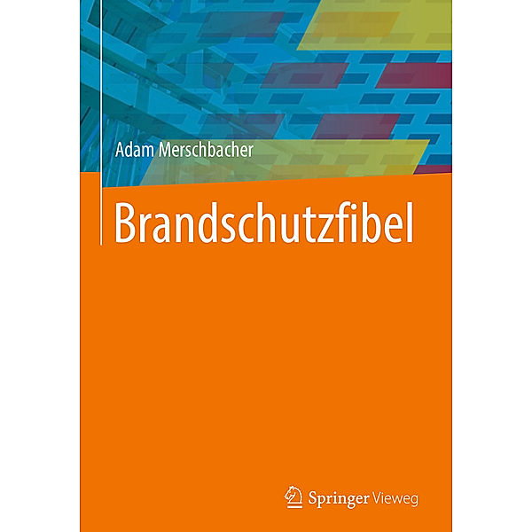 Brandschutzfibel, Adam Merschbacher