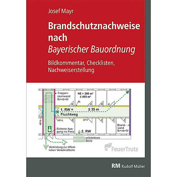 Brandschutznachweise nach Bayerischer Bauordnung, Josef Mayr