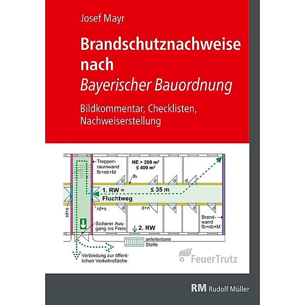 Brandschutznachweise nach Bayerischer Bauordnung - E-Book (PDF), Josef Mayr