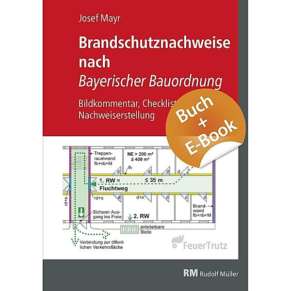 Brandschutznachweise nach Bayerischer Bauordnung - mit E-Book (PDF), Josef Mayr