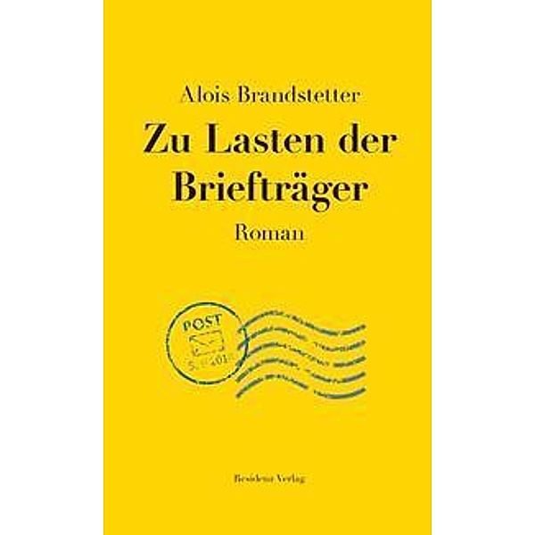 Brandstetter, A: Zu Lasten der Briefträger, Alois Brandstetter