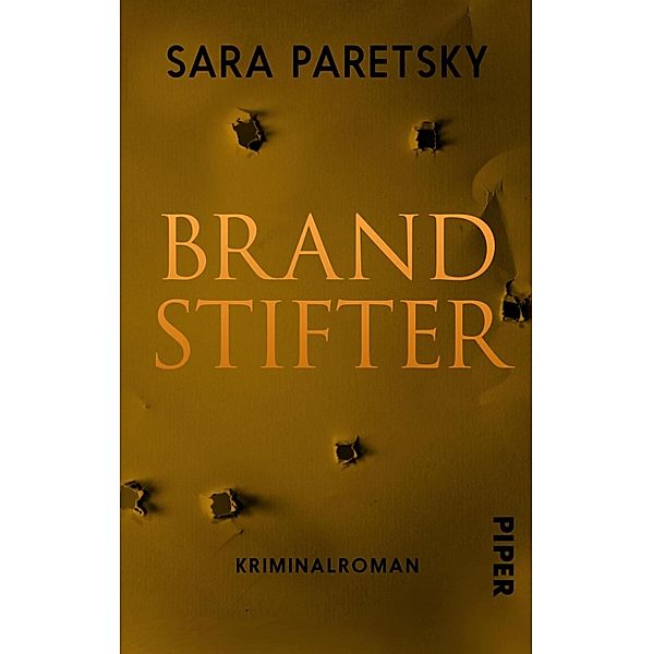 Brandstifter / Piper Spannungsvoll, Sara Paretsky